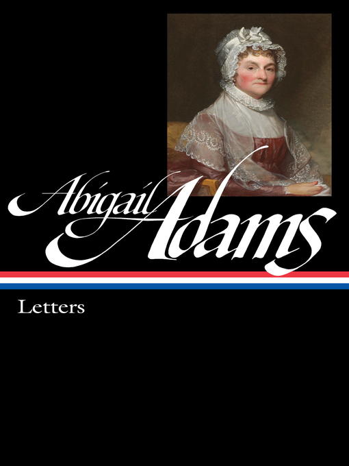 Title details for Abigail Adams by Abigail Adams - Available